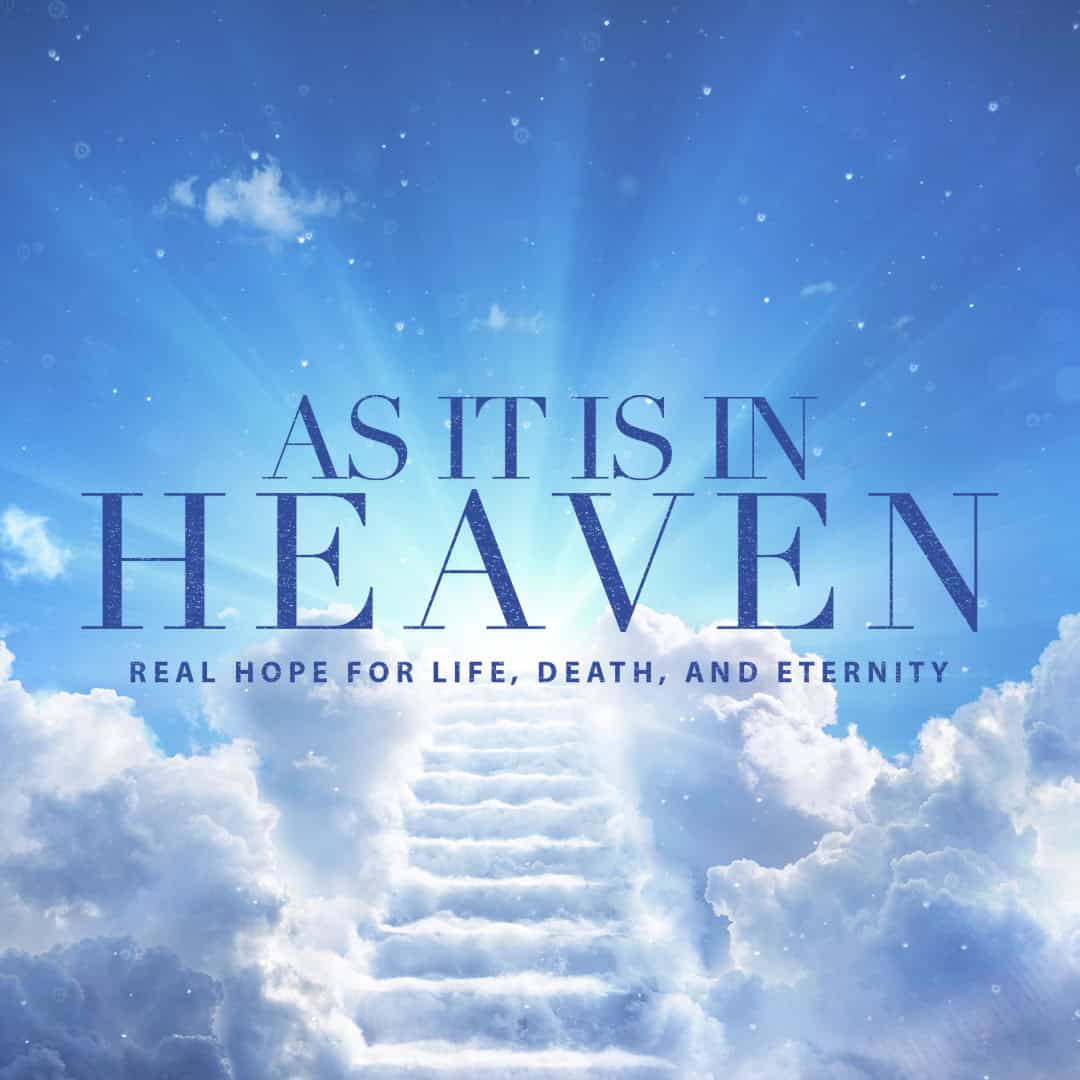 As it is in heaven sermon series grayslake Il