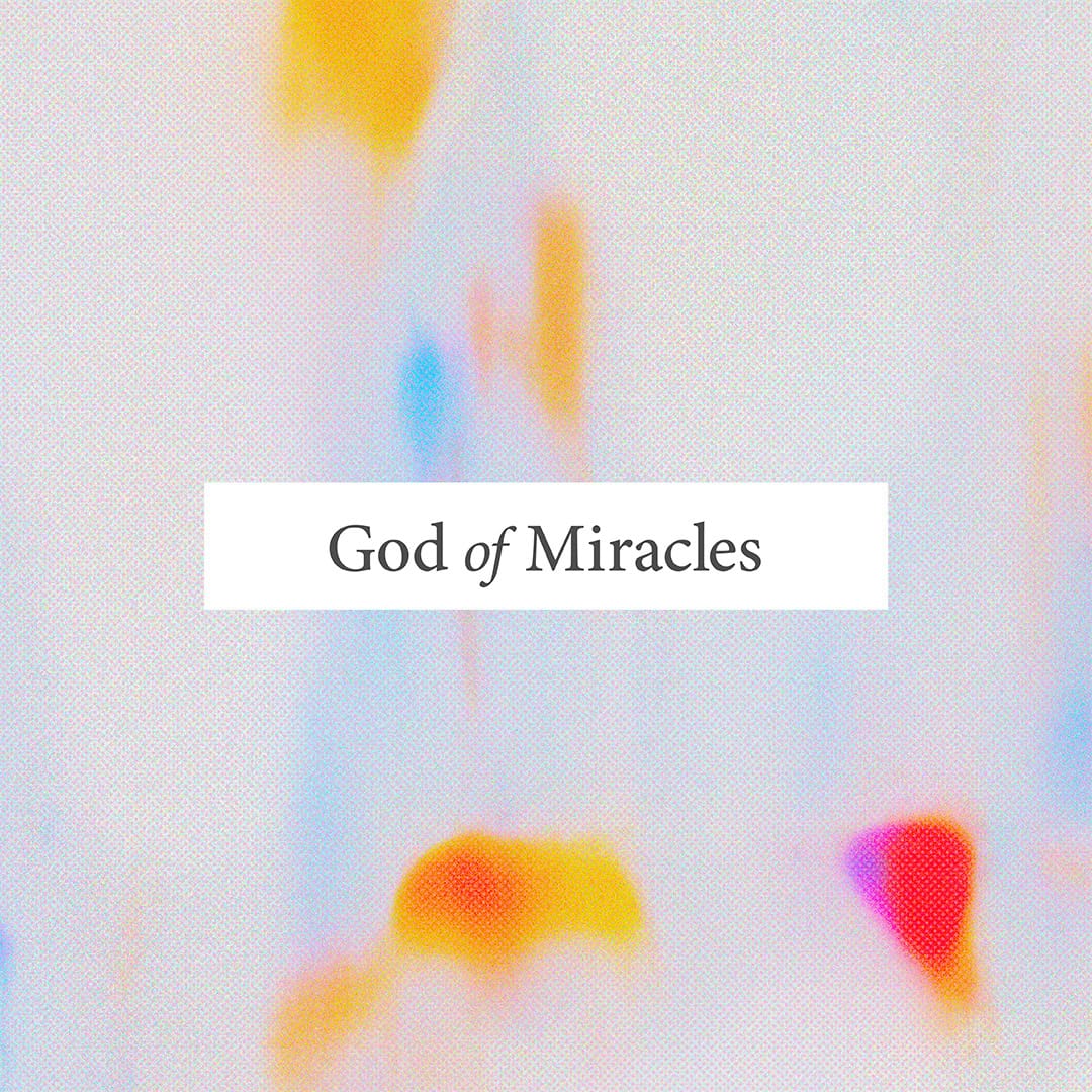 god of miracles sermon series grayslake Il